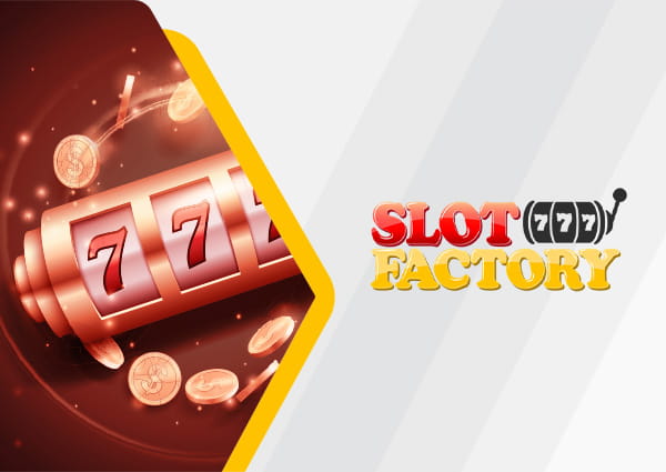 Top Slot Factory Casino