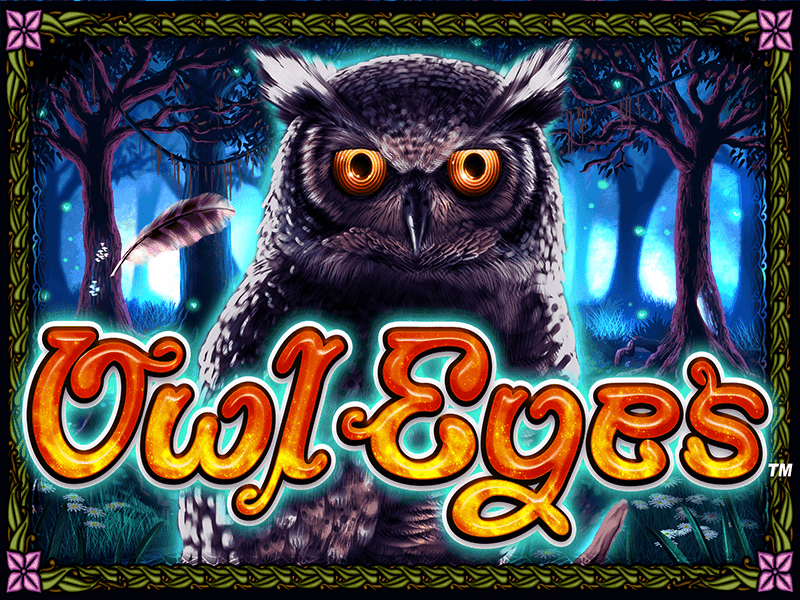 Owl Eyes Slot Gaming