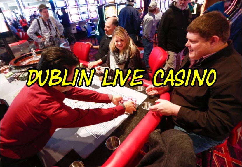 Dublin Live Online Casino Gaming