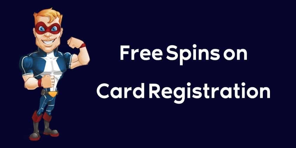 Free Spins On Card Registration Uk 2022 Gambling